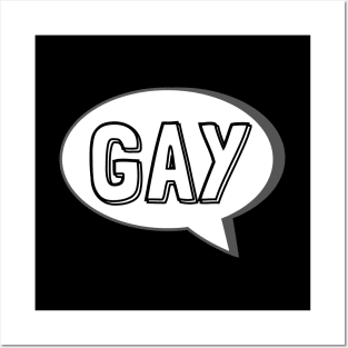 Say Gay - Cartoon Speech Bubble Posters and Art